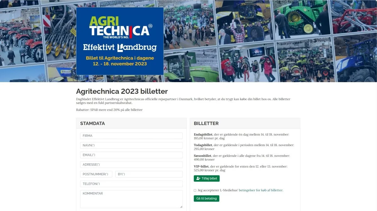 Effektivt Landbrug er Agritechnicas officielle rejsepartner i Danmark. Her har du mulighed for at købe endagsbillet eller todagsbillet, sæsonbillet eller VIP-billet til udstillingen via www.effektivtlandbrug.dk.