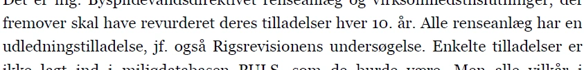 Miljø- og Ligestillingsministeriet oplyser i et svar (se illustrationen) til den nu tidligere formand for Bæredygtigt Landbrug, Peter Kiær, at »alle rensningsanlæg har en udledningstilladelse«. Det er faldet landmanden Knud Jeppesen for brystet.