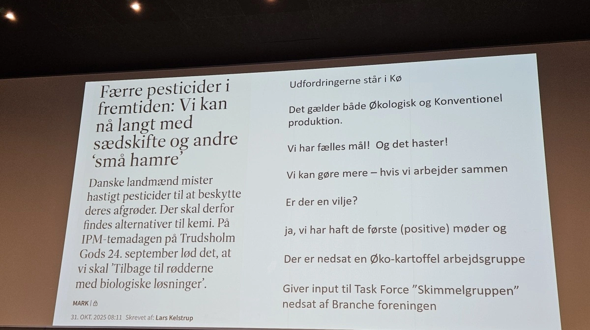 Udfordringerne står i kø. Det gælder både konventionel og økologisk kartoffelavl, var det dystre budskab på årets Økologikongres. Heldigvis understregede indlægsholder, at der er vilje og positive møder i forhold til at finde løsninger fremadrettet. 