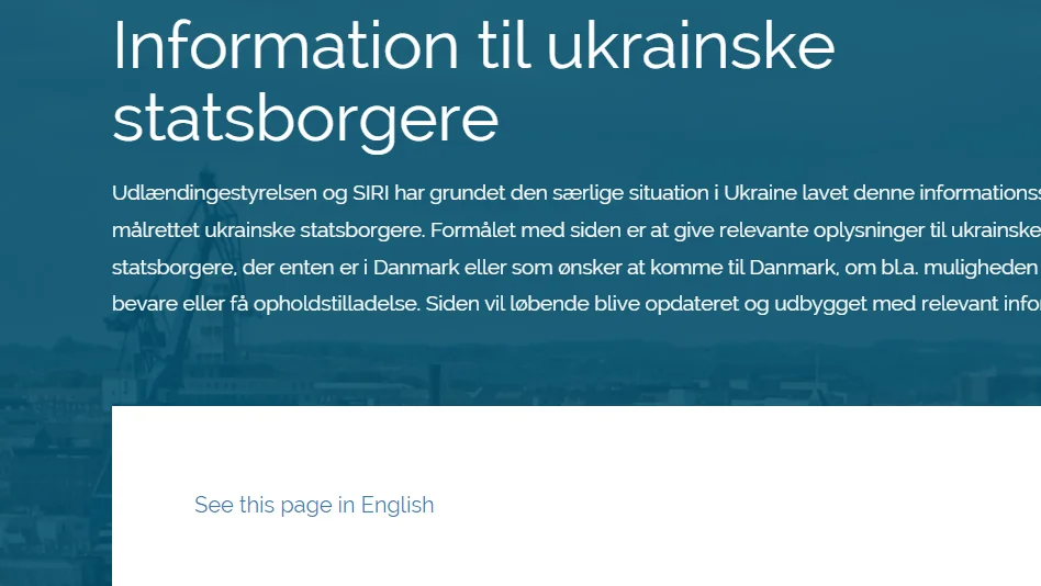 Udlændingestyrelsen og Siri har på grund af den særlige situation i Ukraine lavet en informationsside målrettet ukrainske statsborgere. Her ses et udsnit af siden, der kan findes på www.nyidanmark.dk. 