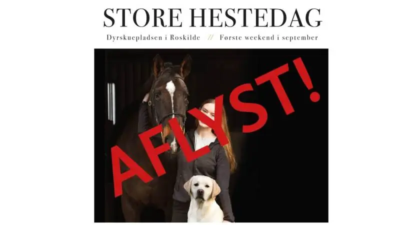 På grund af coronapandemien er årets udgave af Store Hestedag blevet aflyst, meddeler arrangørerne.